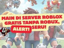 Main di server Roblox gratis tanpa Robux, 100% seru!